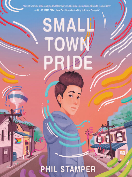 Title details for Small Town Pride by Phil Stamper - Available